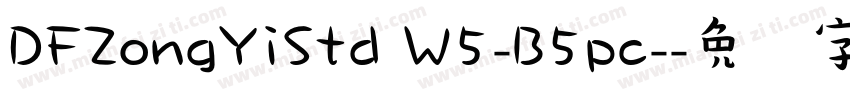 DFZongYiStd W5-B5pc-字体转换